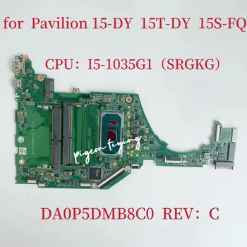 DA0P5DMB8C0 15S-FQ Mainboard HP Pavilion 15-DY 15T-DY Laptop Pamatplates CPU:I5-1035G1 SRGKG DDR4 L71756-601 L71756-001