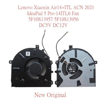 Jaunas Oriģinālas Portatīvo datoru Dzesēšanas Ventilators Lenovo Xiaoxin Air14+ITL ACN ir 2021. IdeaPad 5 Pro-14ITL6 MX450 5F10S13957 5F10S13956 DC5V 12V